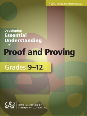 cover image of Developing Essential Understanding of Proof and Proving for Teaching Mathematics in Grades 9-12